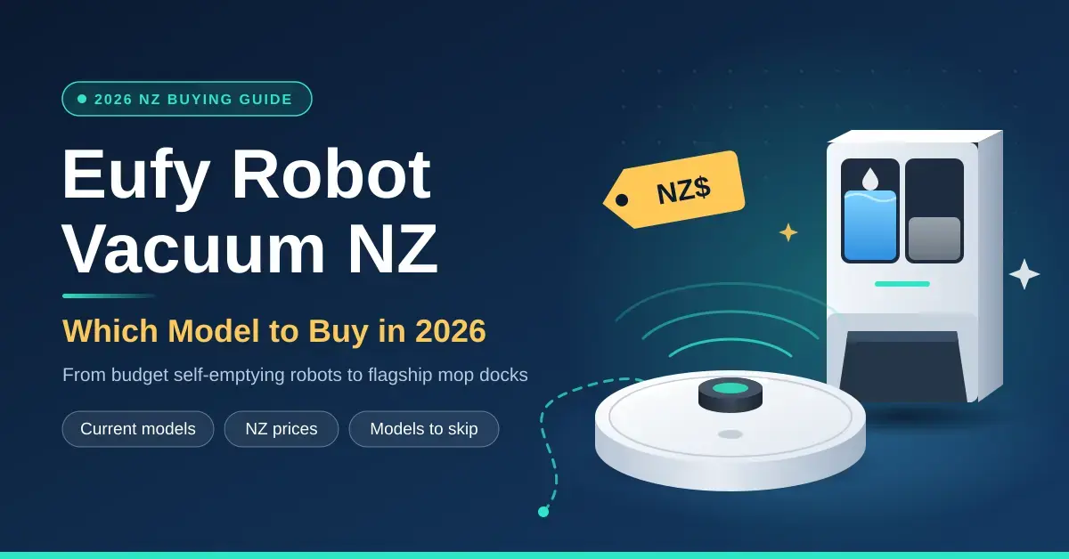 Illustration of a white robot vacuum with a LiDAR sensor beside a self-emptying mop dock and an NZ$ price tag, next to the heading "Eufy Robot Vacuum NZ: Which Model to Buy in 2026".